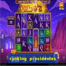 ranking presidentes do brasil